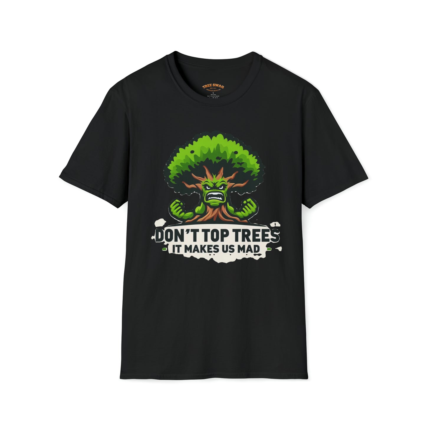 Don't Top Trees T-Shirt