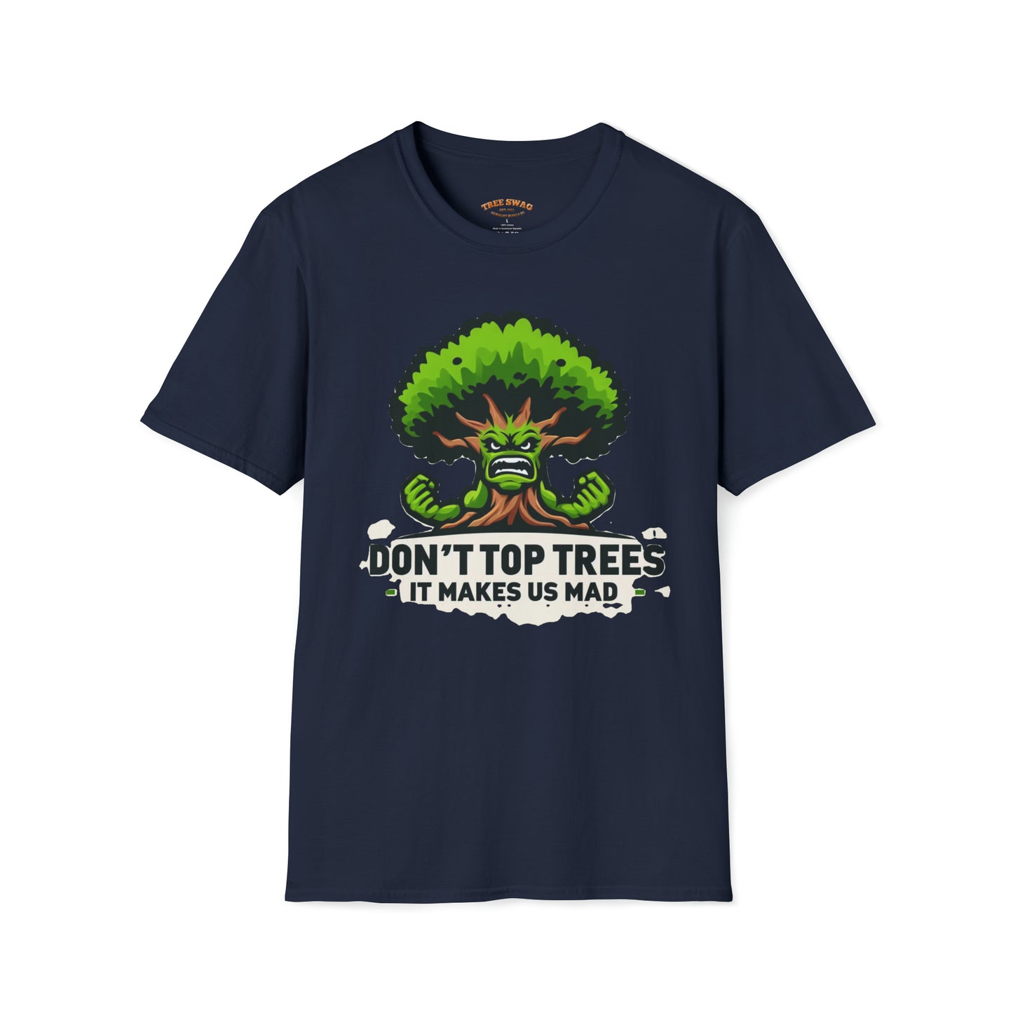 Don't Top Trees T-Shirt