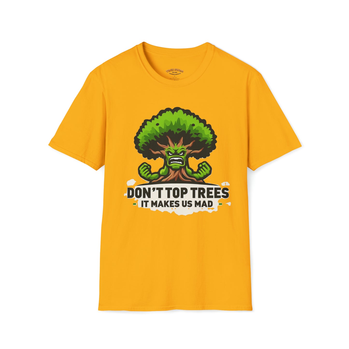 Don't Top Trees T-Shirt