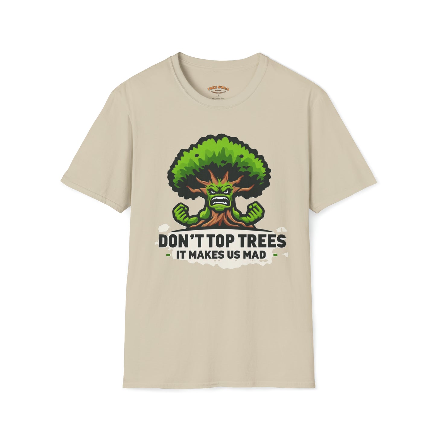 Don't Top Trees T-Shirt