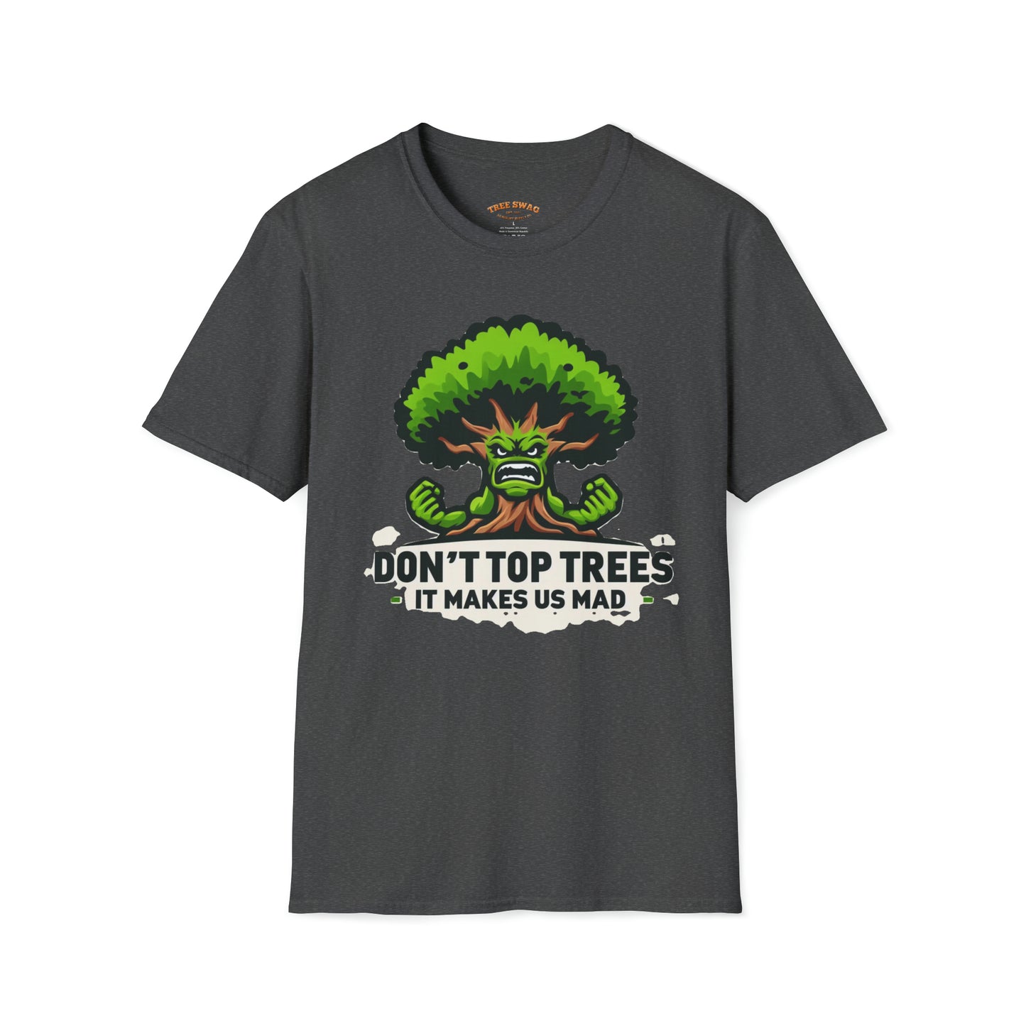 Don't Top Trees T-Shirt