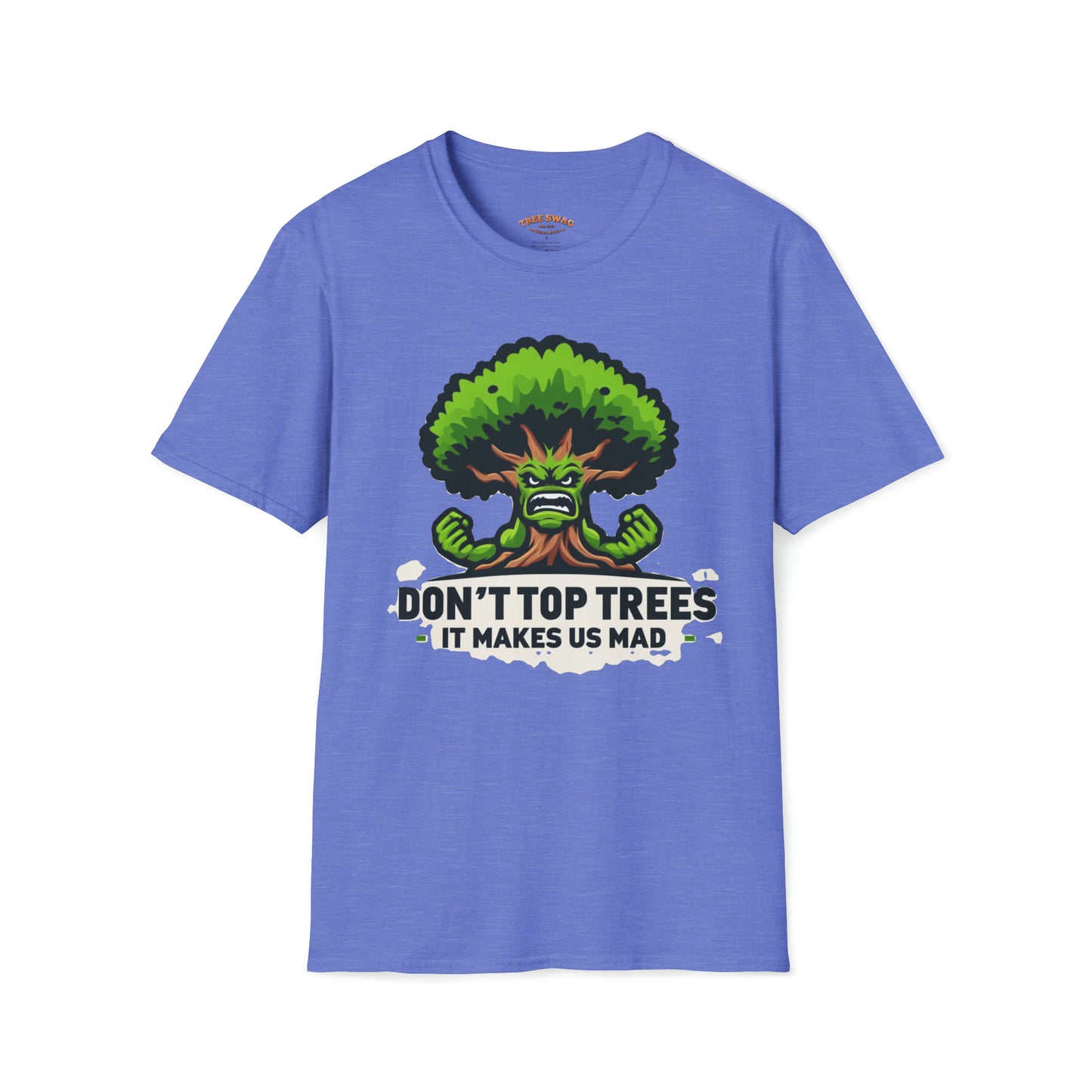 Don't Top Trees T-Shirt