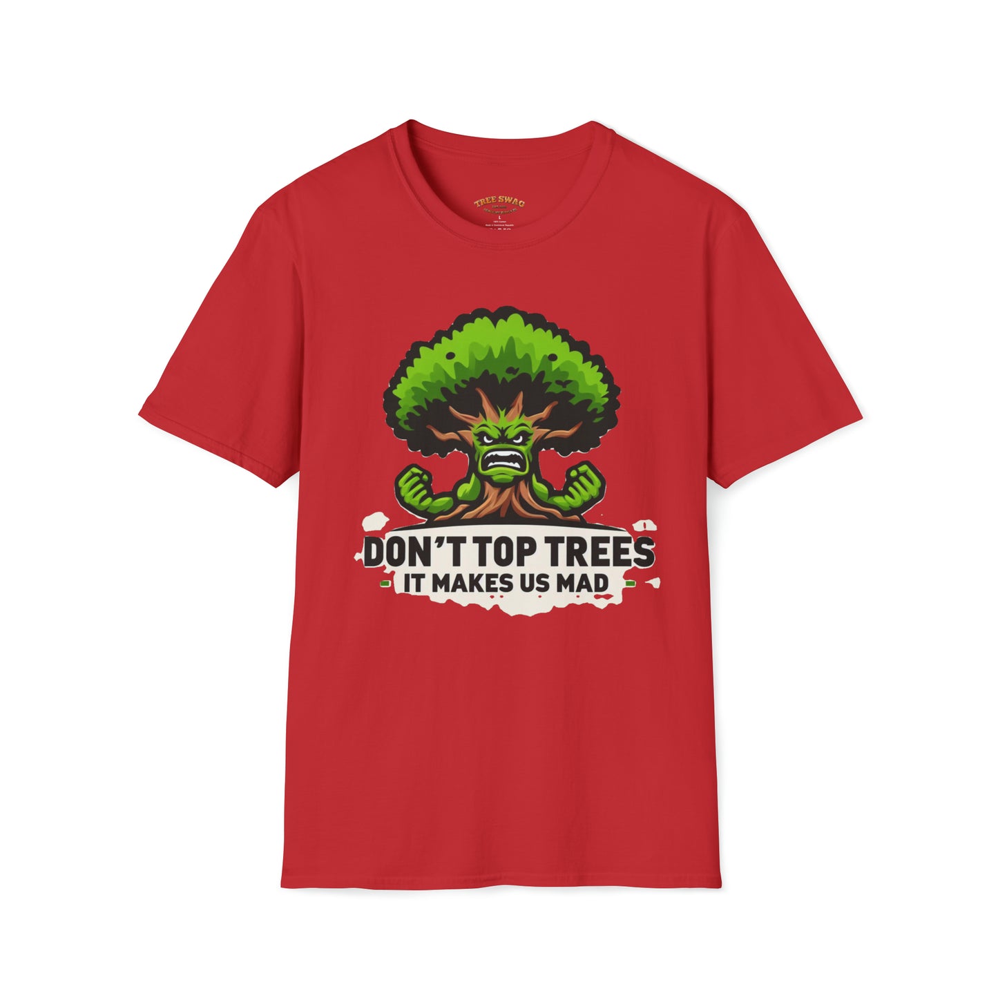 Don't Top Trees T-Shirt
